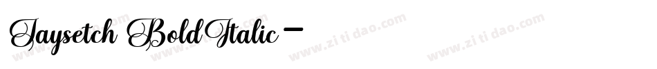 Jaysetch BoldItalic字体转换